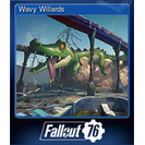 Wavy Willards