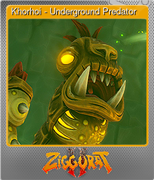 Series 1 - Card 5 of 15 - Khorhoi - Underground Predator