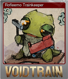Series 1 - Card 5 of 5 - Rofleemo Trainkeeper