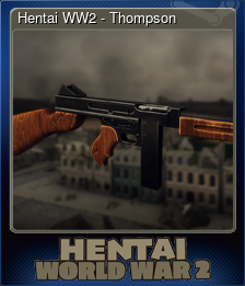 Series 1 - Card 6 of 7 - Hentai WW2 - Thompson