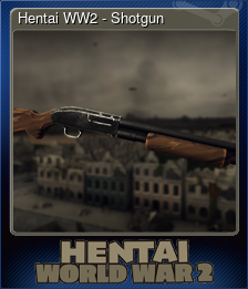 Series 1 - Card 5 of 7 - Hentai WW2 - Shotgun