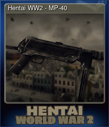 Series 1 - Card 4 of 7 - Hentai WW2 - MP-40