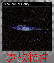 Series 1 - Card 2 of 9 - Mackerel or Saury?