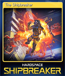 Series 1 - Card 2 of 5 - The Shipbreaker