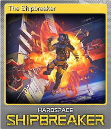 Series 1 - Card 2 of 5 - The Shipbreaker