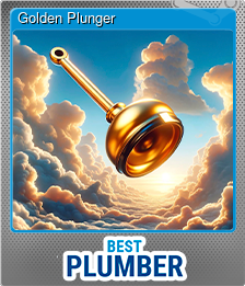 Series 1 - Card 1 of 6 - Golden Plunger