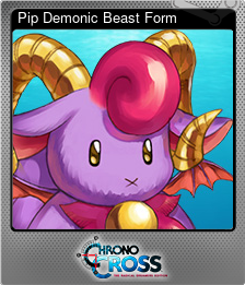 Series 1 - Card 4 of 6 - Pip Demonic Beast Form