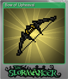 Series 1 - Card 4 of 9 - Bow of Upheaval