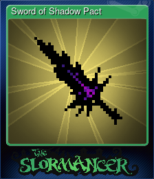 Series 1 - Card 9 of 9 - Sword of Shadow Pact