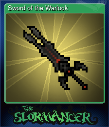 Series 1 - Card 8 of 9 - Sword of the Warlock