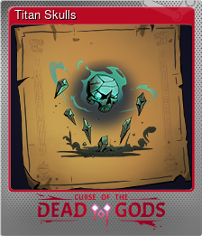 Series 1 - Card 4 of 5 - Titan Skulls