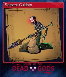 Series 1 - Card 5 of 5 - Serpent Cultists