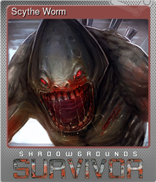 Series 1 - Card 6 of 8 - Scythe Worm