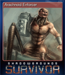 Series 1 - Card 1 of 8 - Arachnoid Enforcer