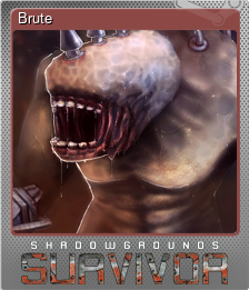 Series 1 - Card 4 of 8 - Brute