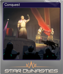 Series 1 - Card 2 of 8 - Conquest