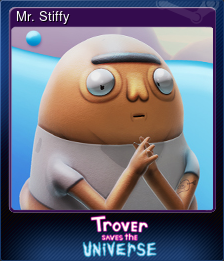 Series 1 - Card 7 of 7 - Mr. Stiffy