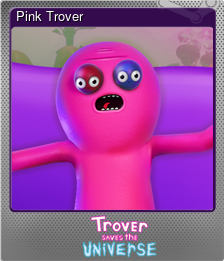 Series 1 - Card 6 of 7 - Pink Trover