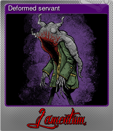 Series 1 - Card 8 of 10 - Deformed servant