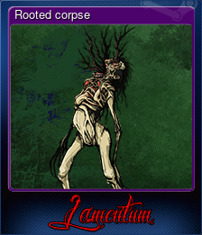 Series 1 - Card 9 of 10 - Rooted corpse