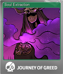 Series 1 - Card 2 of 6 - Soul Extraction