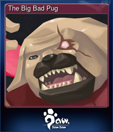 Series 1 - Card 5 of 5 - The Big Bad Pug