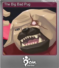 Series 1 - Card 5 of 5 - The Big Bad Pug