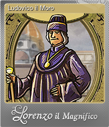 Series 1 - Card 6 of 10 - Ludovico il Moro