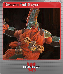 Series 1 - Card 4 of 6 - Dwarven Troll Slayer