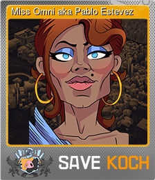 Series 1 - Card 10 of 13 - Miss Omni aka Pablo Estevez