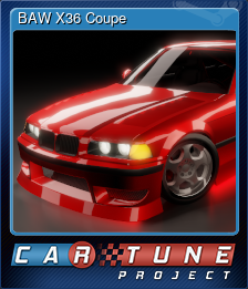 Series 1 - Card 10 of 11 - BAW X36 Coupe