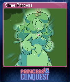 Series 1 - Card 1 of 8 - Slime Princess