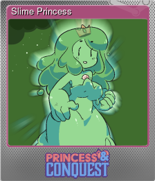 Series 1 - Card 1 of 8 - Slime Princess