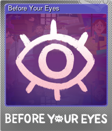 Series 1 - Card 2 of 5 - Before Your Eyes