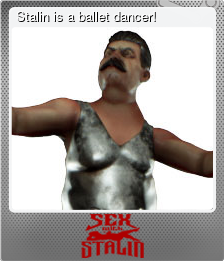 Series 1 - Card 3 of 5 - Stalin is a ballet dancer!