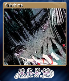 Series 1 - Card 6 of 6 - Shirohime