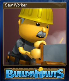 Series 1 - Card 4 of 8 - Saw Worker