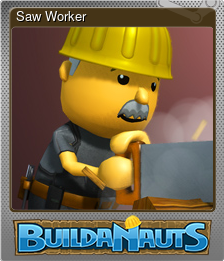 Series 1 - Card 4 of 8 - Saw Worker