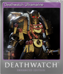 Series 1 - Card 1 of 5 - Deathwatch Ultramarine