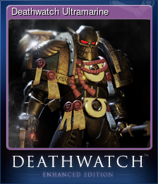 Series 1 - Card 1 of 5 - Deathwatch Ultramarine