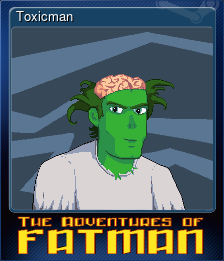 Series 1 - Card 2 of 5 - Toxicman