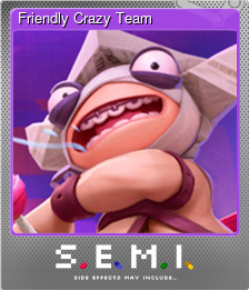 Series 1 - Card 1 of 8 - Friendly Crazy Team