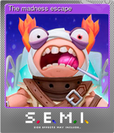 Series 1 - Card 2 of 8 - The madness escape