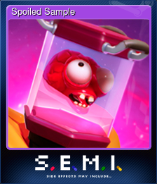 Series 1 - Card 5 of 8 - Spoiled Sample