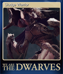 Series 1 - Card 5 of 6 - Sludge Warrior