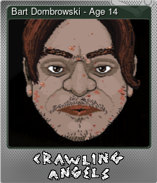 Series 1 - Card 7 of 8 - Bart Dombrowski - Age 14