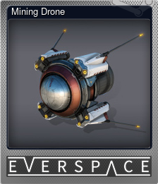 Series 1 - Card 1 of 7 - Mining Drone