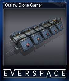 Series 1 - Card 6 of 7 - Outlaw Drone Carrier