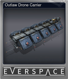 Series 1 - Card 6 of 7 - Outlaw Drone Carrier