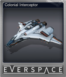 Series 1 - Card 2 of 7 - Colonial Interceptor